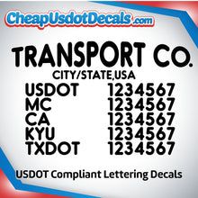 Load image into Gallery viewer, Transport Company Name with City, USDOT, MC, CA, KYU & TXDOT Number Decal Sticker (Set of 2)