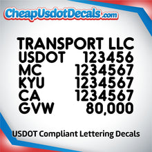 Load image into Gallery viewer, Transport Name with USDOT, MC, KYU, CA & GVW Lettering Decal (Set of 2)