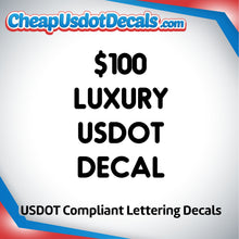 Load image into Gallery viewer, $100 USDOT Number Decal Sticker (Set of 2)
